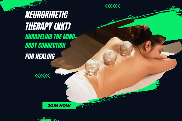 Neurokinetic Therapy (NKT): Unraveling the Mind-Body Connection for Healing