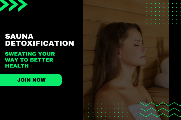 Sauna Detoxification: Sweating Your Way to Better Health