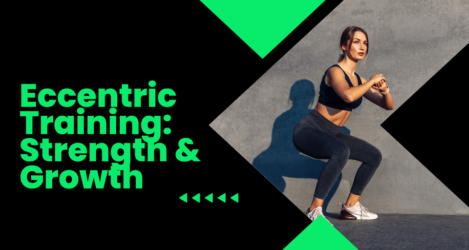 Eccentric Training: Unlocking Strength and Muscle Growth